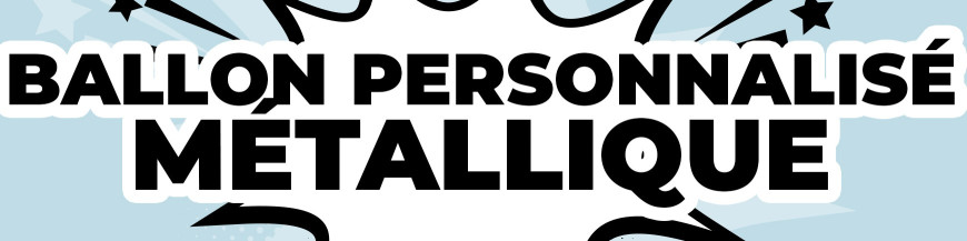 Ballons personnalisés métalliques | Ballons métallisés | WIKOM