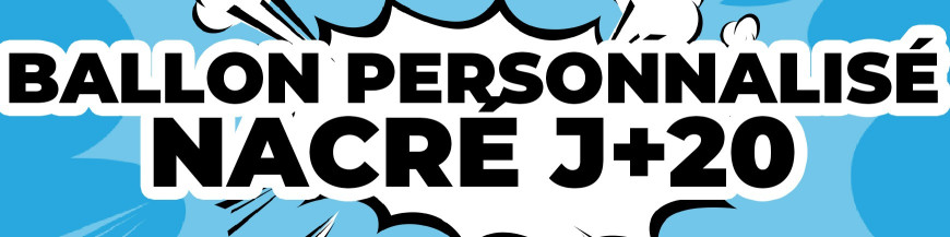 Ballons Personnalisés Économiques J+20 | WIKOM